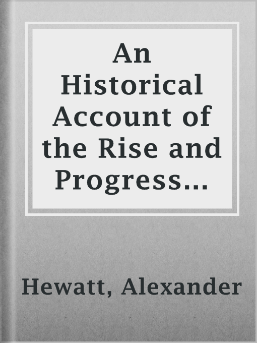 Cover image for An Historical Account of the Rise and Progress of the Colonies of South Carolina and Georgia, Volume 2